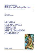 La tutela giurisdizionale dei diritti nell'ordinamento comunitario