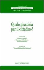 Quale giustizia per il cittadino?