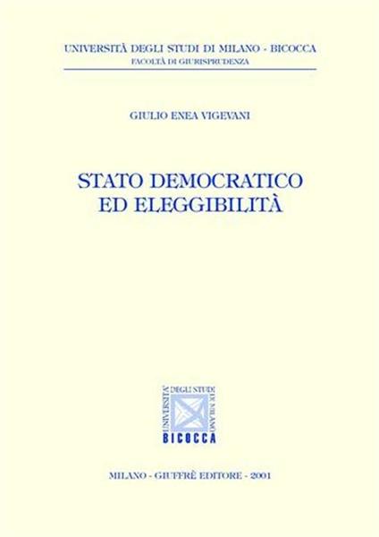 Stato democratico ed eleggibilità - Giulio Enea Vigevani - copertina