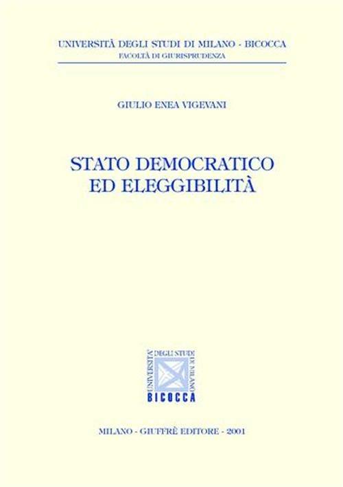 Stato democratico ed eleggibilità - Giulio Enea Vigevani - copertina