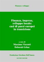 Finanza, imprese, sviluppo locale: casi di paesi europei in transizione
