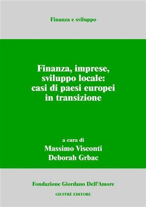 Finanza, imprese, sviluppo locale: casi di paesi europei in transizione - copertina