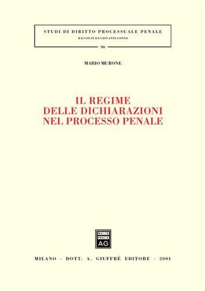 Il regime delle dichiarazioni nel processo penale - Mario Murone - copertina