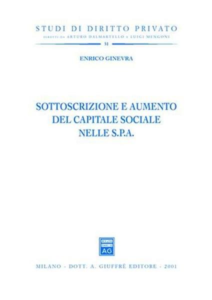 Sottoscrizione e aumento del capitale sociale nelle Spa - Enrico Ginevra - copertina