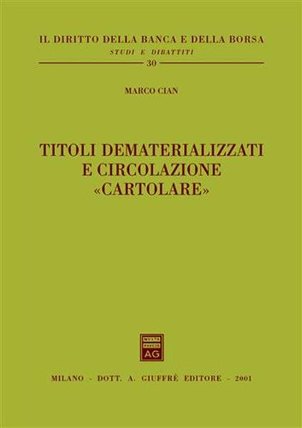 Titoli dematerializzati e circolazione «cartolare» - Marco Cian - copertina
