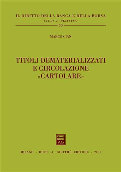 Titoli dematerializzati e circolazione «cartolare» - Marco Cian - copertina