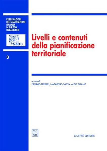 Livelli e contenuti della pianificazione territoriale. Atti del 4º Convegno nazionale (Taormina, 10-11 novembre 2000) - copertina