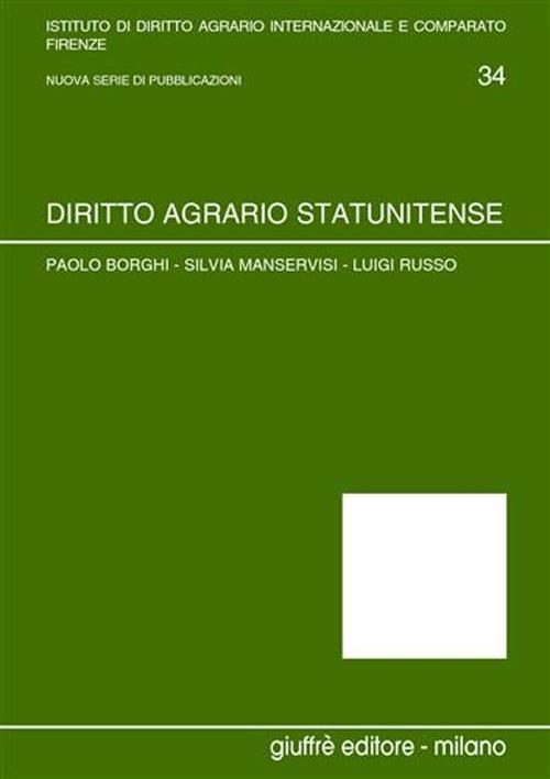 Diritto agrario statunitense - Paolo Borghi,Silvia Manservisi,Luigi Russo - copertina