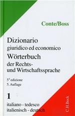 Dizionario giuridico ed economico. Worterbuch der Rechts-und Wirtschaftssprache. Vol. 1