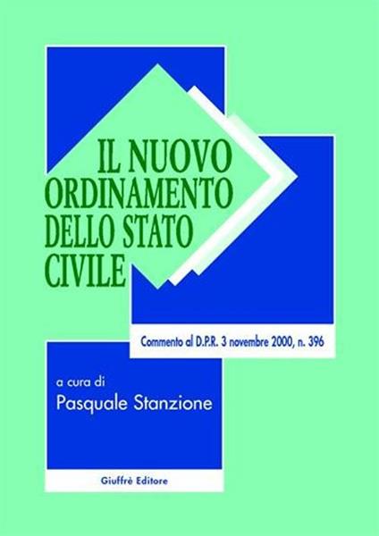 Il nuovo ordinamento dello stato civile. Commento al D.P.R. 3 novembre 2000, n. 396 - copertina