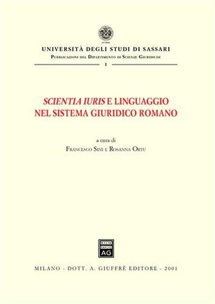 Scientia iuris e linguaggio nel sistema giuridico romano. Atti del Convegno di studi (Sassari, 22-23 novembre 1996) - copertina
