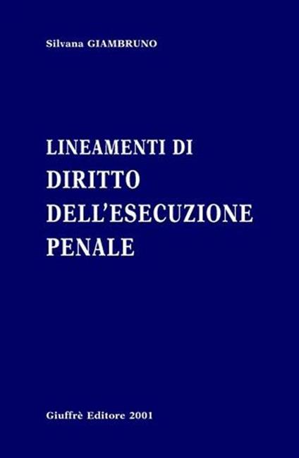 Lineamenti di diritto dell'esecuzione penale - Silvana Giambruno - copertina