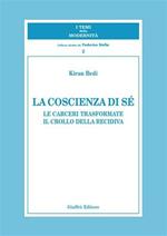 La coscienza di sé. Le carceri trasformate. Il crollo della recidiva