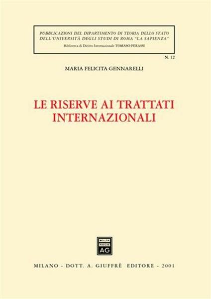 Le riserve ai trattati internazionali - M. Felicita Gennarelli - copertina