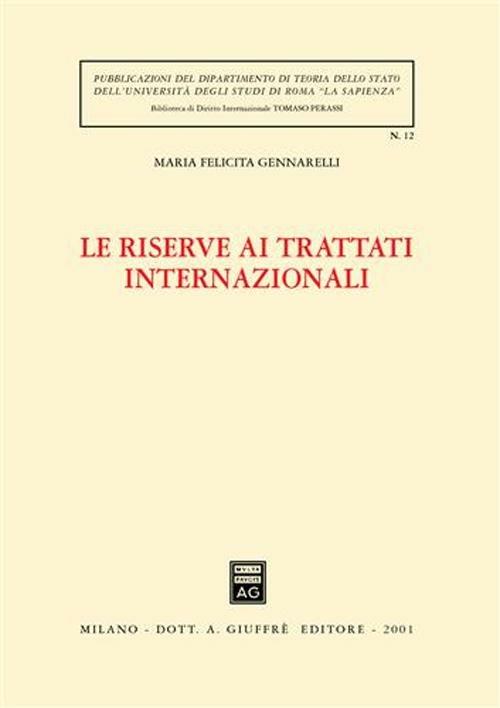Le riserve ai trattati internazionali - M. Felicita Gennarelli - copertina