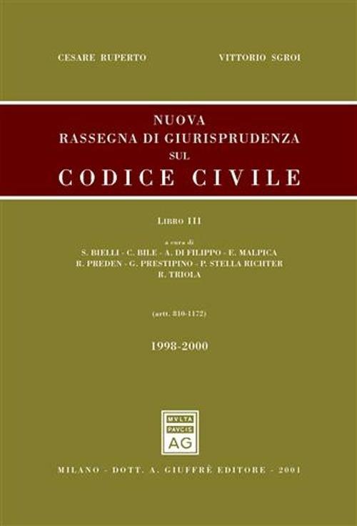 Nuova rassegna di giurisprudenza sul Codice civile. Vol. 3: Aggiornamento 1998-2000 (artt. 810-1172). - Cesare Ruperto,Vittorio Sgroi - copertina