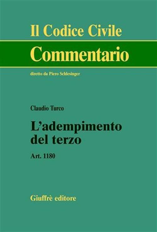 L' adempimento del terzo. Art. 1180 - Claudio Turco - copertina