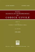 Nuova rassegna di giurisprudenza sul Codice civile. Vol. 6: Aggiornamento 1998-2000 (artt. 2643-2969).