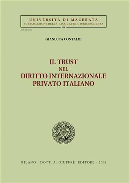 Il trust nel diritto internazionale privato italiano - Gianluca Contaldi - copertina