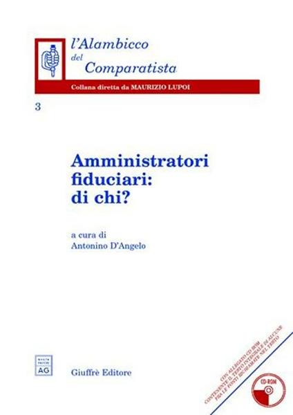 Amministratori fiduciari: di chi? Con CD-ROM - copertina