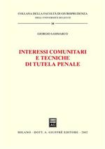 Interessi comunitari e tecniche di tutela penale