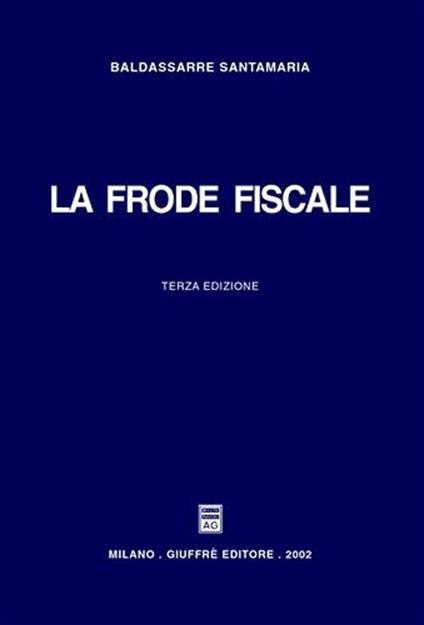 La frode fiscale - Baldassarre Santamaria - copertina