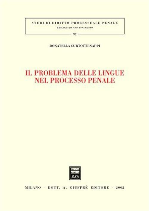 Il problema delle lingue nel processo penale - Donatella Curtotti Nappi - copertina