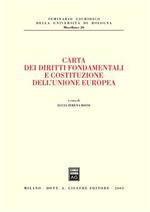 Carta dei diritti fondamentali e costituzione dell'Unione Europea