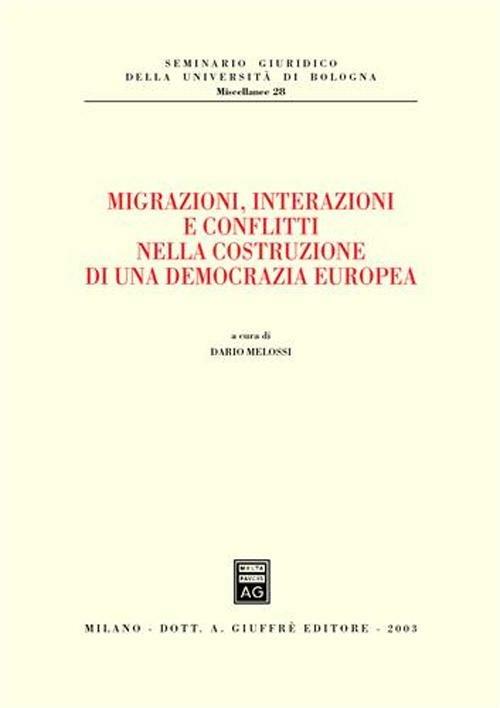 Migrazioni, interazioni e conflitti nella costruzione di una democrazia europea - copertina