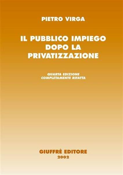 Il pubblico impiego dopo la privatizzazione - Pietro Virga - copertina