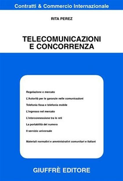 Telecomunicazioni e concorrenza - Rita Perez - copertina