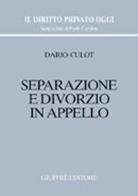 Separazione e divorzio in appello - Dario Culot - copertina