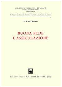 Buona fede e assicurazione - Alberto Monti - copertina