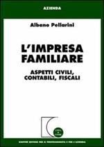 L' impresa familiare. Aspetti civili, contabili, fiscali