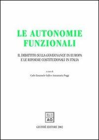 Le autonomie funzionali. Il dibattito sulla governance in Europa e le riforme costituzionali in Italia - copertina