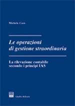 Le operazioni di gestione straordinaria. La rilevazione contabile secondo i principi IAS