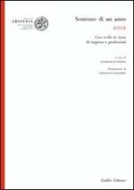 Sentenze di un anno (2002). Casi scelti in tema di impresa e professioni