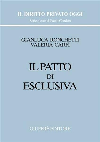 Il patto di esclusiva - Valeria Carfì,Gianluca Ronchetti - copertina