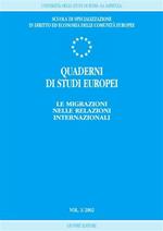 Quaderni di studi europei (2002). Vol. 1: Le migrazioni nelle relazioni internazionali.