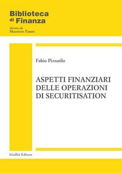 Aspetti finanziari delle operazioni di securitisation - Fabio Pizzutilo - copertina