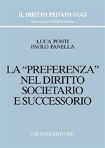 La preferenza nel diritto societario e successorio