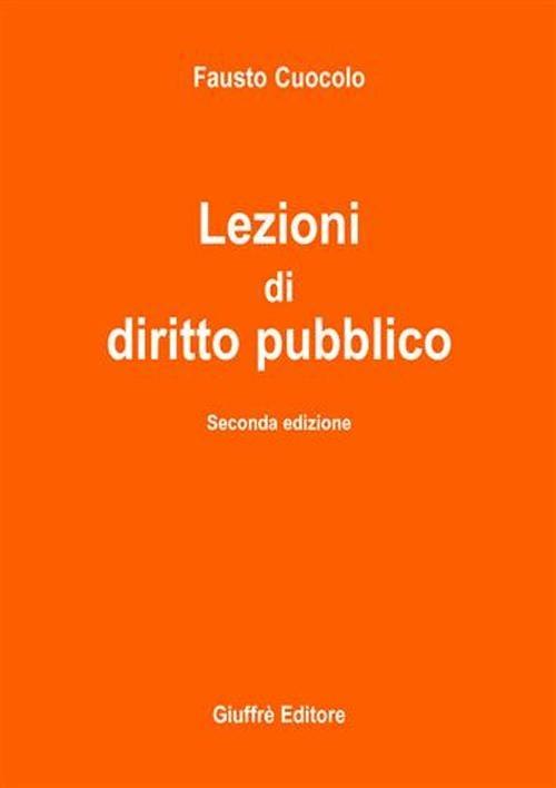 Lezioni di diritto pubblico - Fausto Cuocolo - copertina