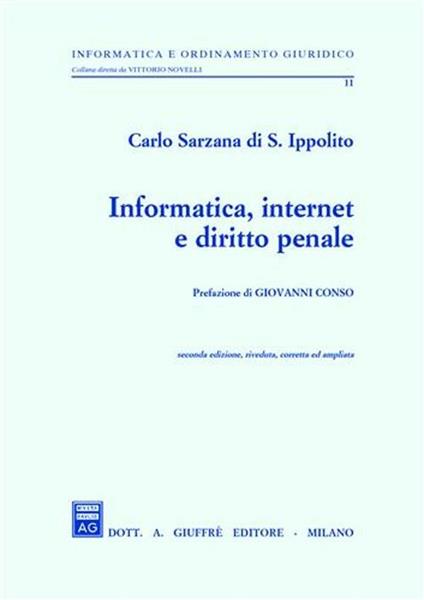 Informatica, Internet e diritto penale - Carlo Sarzana di S. Ippolito - copertina