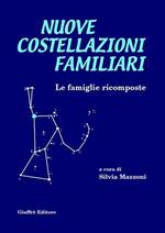 Nuove costellazioni familiari. Le famiglie ricomposte