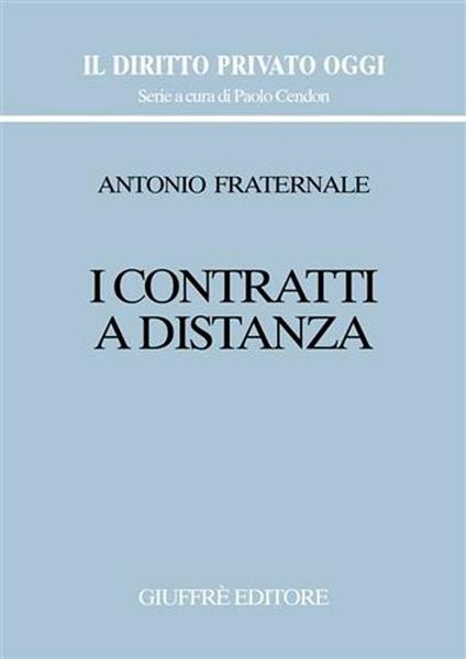 I contratti a distanza - Antonio Fraternale - copertina