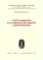 I fatti normativi e la certezza del diritto costituzionale