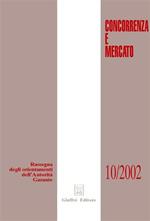 Concorrenza e mercato. Rassegna degli orientamenti dell'autorità garante (2002)