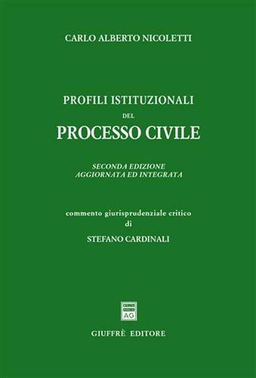 Profili istituzionali del processo civile - Carlo Alberto Nicoletti - copertina