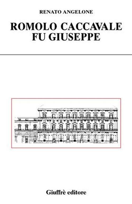 Romolo Caccavalle fu Giuseppe - Renato Angelone - copertina