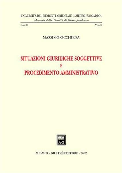 Situazioni giuridiche soggettive e procedimento amministrativo - Massimo Occhiena - copertina